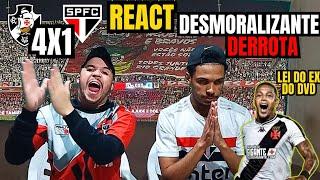 REACT VASCO 4 X 1 SÃO PAULO CONSTRANGEDOR ESSA DERROTA - LEI DO EX DO DAVID - BRASILEIRÃO 2024