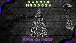 Xander Mendoza - Navidad Bien Cabrona (Audio Official)