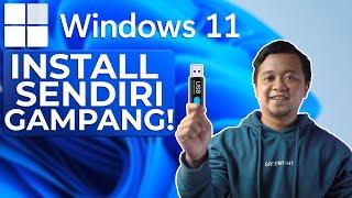 Cara Install Windows 11 LENGKAP (Cara Download, Buat Bootable,Cara Install, Cara Partisi)