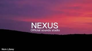 Nexus- Officials Sounds Studio (ncm librey)