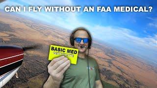 Basic Med Explained | Instead of FAA Medical  (PPL Lesson 53)