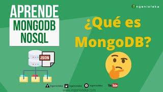 03: ¿Qué es MongoDB? | @Ingenioteka