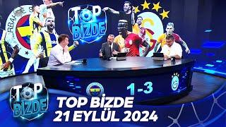 Top Bizde | 21 Eylül 2024 @ExxenSpor