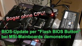 BIOS-Update per "Flash BIOS Button" bei MSI-Mainboards demonstriert