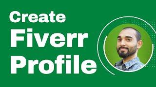 How to Make Profile on Fiverr | Step by Step | Full Tutorial