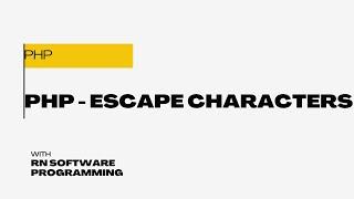 What are escape characters in PHP? | How to escape spaces in PHP?