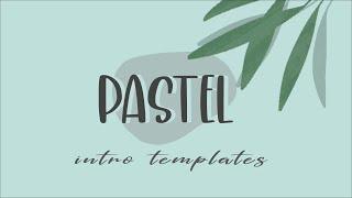 AESTHETIC PASTEL INTRO TEMPLATES | free intro template