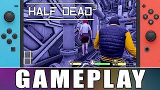 Half Dead 3 - Nintendo Switch Gameplay