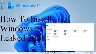How To Install Windows 11 Leaked With download Link 2021 !!