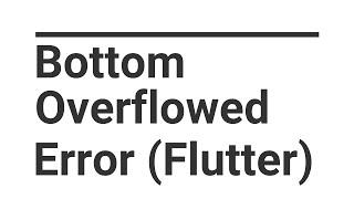 How to fix bottom overflowed when keyboard shows error in Flutter