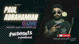 Catch Big Brother's Paul Abrahamian LIVE on WiseNuts Podcast! | Exclusive Insights & Q&A | EP0284