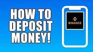 How To Deposit Money On Binance (How To Deposit Fiat On Binance)