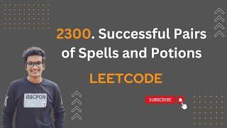 2300.Successful Pairs of Spells and Potions || Leetcode Daily Challenge