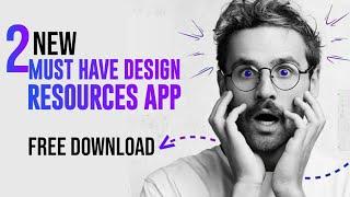 My Favourite Apps For Geting Graphics Resources | New Must have Design Resources App | Free Download