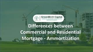 Difference between Commercial and Residential Mortgage - Amortization