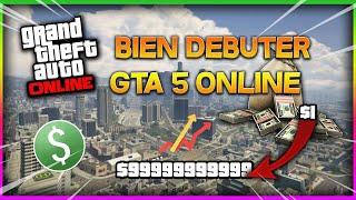 GTA 5 ONLINE | COMMENT BIEN DÉBUTER SUR GTA 5 ONLINE !
