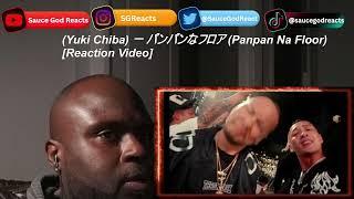 Yuki Chiba ー Panpan Na Floor| REACTION