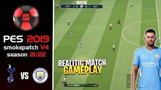 PES 2019 Smoke Patch V4.2 Official Update Gameplay | Man City vs Tottenham | Premier League 2022