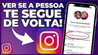 Como saber se a pessoa te segue de volta no Instagram! (Novo método)