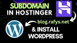 How to Create Subdomain in Hostinger and Install WordPress