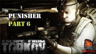 The Punisher - Part 6 Task - Escape from Tarkov