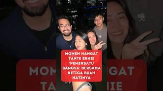 Momen Tante Ernie Bersama Jetiga Anaknya