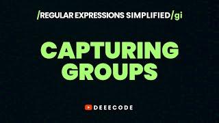 REGEX CAPTURING GROUPS | Part 9