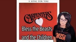 Carpenters - Bless the Beasts and Children | REACTION | First Time Hearing