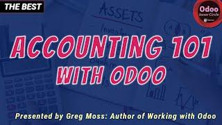 Accounting 101 Odoo 9-14: Learn Basic Accounting Principals, Debits & Credits, Journal Entries Odoo