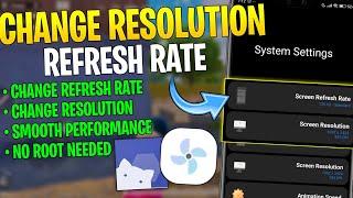 How To Change Android Screen Resolution + Screen Refresh Rate | Stable Fps & Performance | No Root