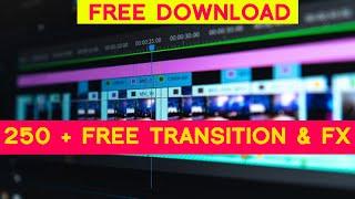 250 PLUS FREE TRANSITION & EFFECT PACK 2023 Free Download