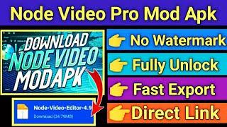 Node Video Pro Mod Apk Download Link | Node Video Editing | Node Video Download Kaise kare 2022