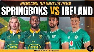 SPRINGBOKS VS IRELAND LIVE | South Africa vs Ireland Live Commentary & Watchalong