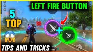 [ Top 5 ] Left Fire Button Tips And Tricks In Free Fire