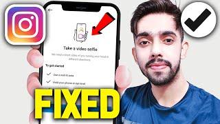 How to Fix Instagram Video Selfie Verification Not Working (2024 Updated Way)