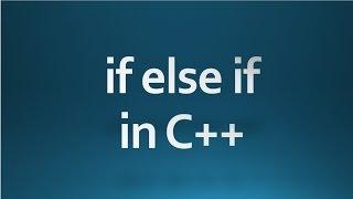 C++ Tutorial - 9 - using if else if statement