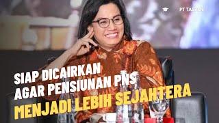 SIAP DICAIRKAN !!! AGAR PENSIUNAN PNS MENJADI LEBIH SEJAHTERA