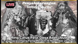  #live Calonarang “Samaya Murthi” Catus Pata, Desa Adat Ubud