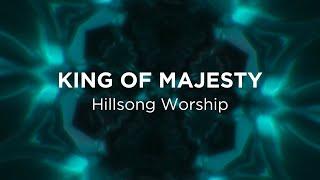 King of Majesty (Hillsong Worship) - Lyric Video
