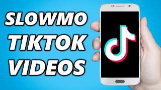 How to Put TikTok Videos in Slowmotion! (Simple)