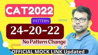 CAT 2022 Exam Pattern  | 24 20 22 Its Final | CAT 2022 Official Mock Updated