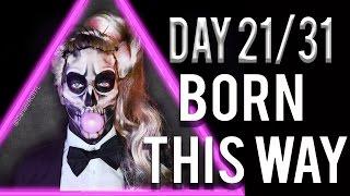 Day 21 - Lady Gaga Born This Way Makeup Tutorial