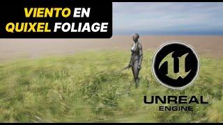 Como añadir viento a Foliage (Hierba) de Quixel en Unreal Engine 5