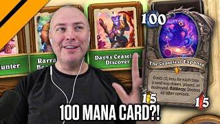 HS Made a 100 Mana Card! So I HAD to Make a Deck w/ It