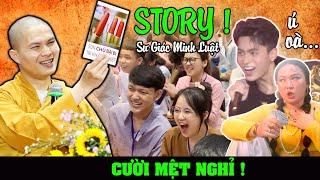 CƯỜI MỆT NGHỈ với Siêu Pháp Thoại "STORY" của sư Giác Minh Luật !