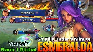 2x MANIAC! 21 Kills in 9 Minute Esmeralda EXP Laner - Top 1 Global Esmeralda by Vespain - MLBB