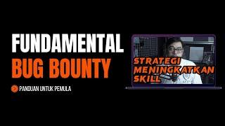 Bug Bounty Fundamentals 05 - Bug Bounty Skill Improvement Strategy