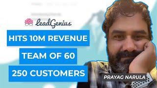 LeadGenius CEO Prayag Narula: Hits $10m in revenue, growth slow at 50% YoY considering $25m raised