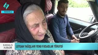 Leysan yağışları yenə fəlakət törətdi @Kanal-S