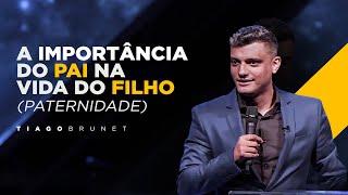 Tiago Brunet - A importância do pai na vida do filho // Paternidade